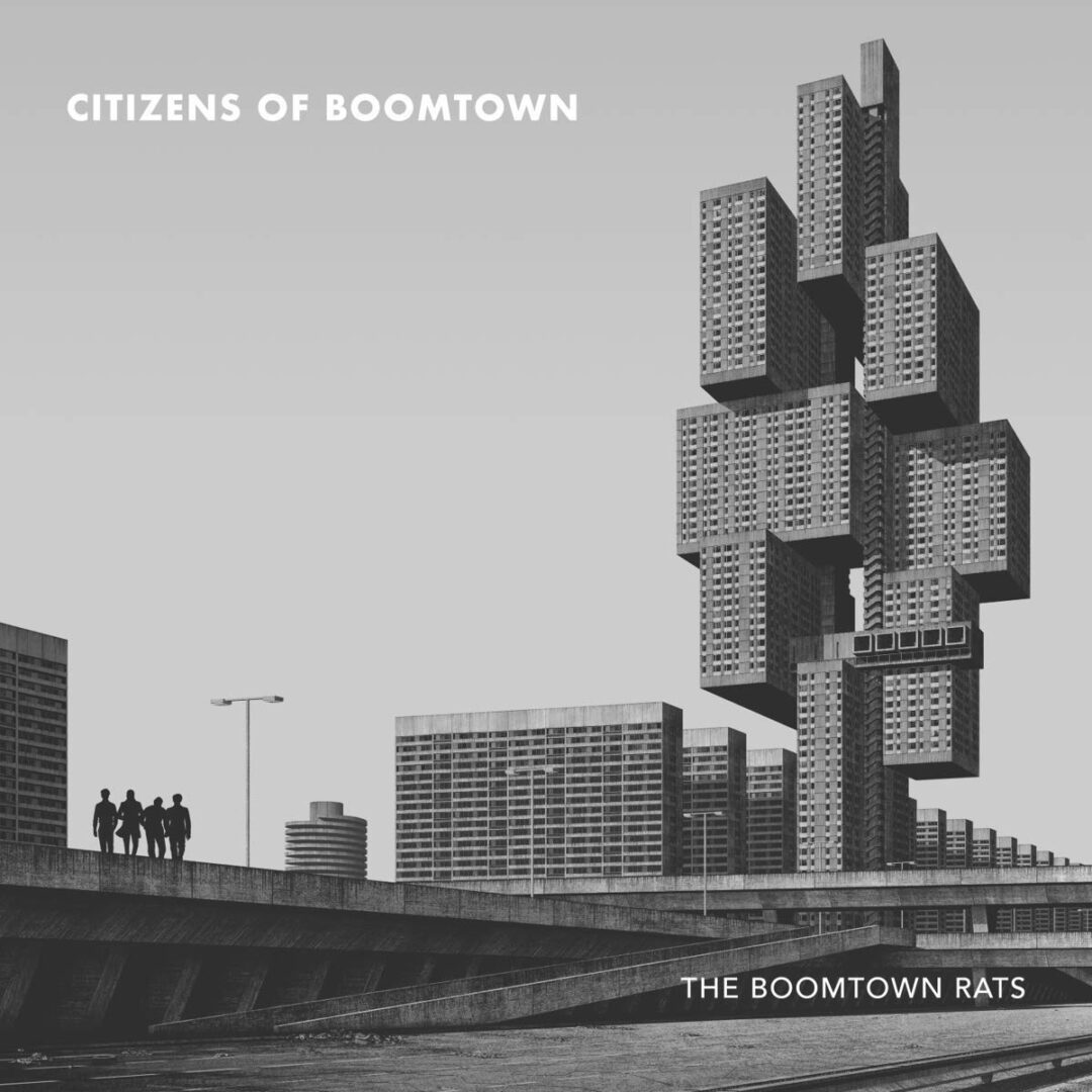 the boomtown rats citizens of boomtown