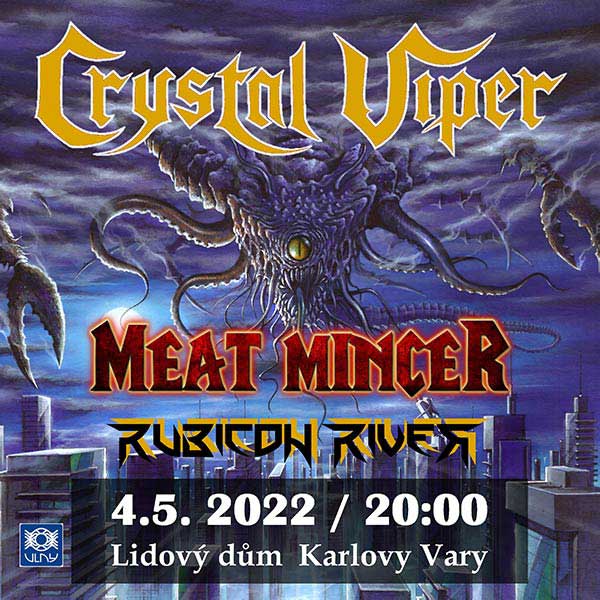 Crystal Viper / Meat Mincer / Rubicon River